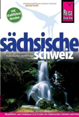 Reise Know-How Sächsische Schweiz mit Stadtführer Dresden: Reiseführer für individuelles Entdecken