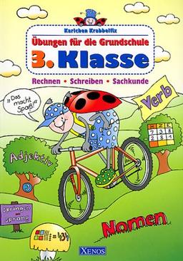 Karlchen Krabbelfix, Übungen für die Grundschule, Rechnen, Schreiben, Sachkunde, 3. Klasse