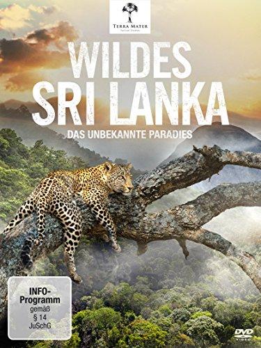 Wildes Sri Lanka - Das unbekannte Paradies