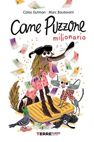 Cane Puzzone milionario (Acchiappastorie)