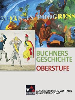 Buchners Geschichte Oberstufe - Ausgabe Nordrhein-Westfalen / Qualifikationsphase: Unterrichtswerk für die Sekundarstufe II