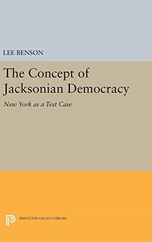 The Concept of Jacksonian Democracy: New York as a Test Case (Princeton Legacy Library, Band 1481)