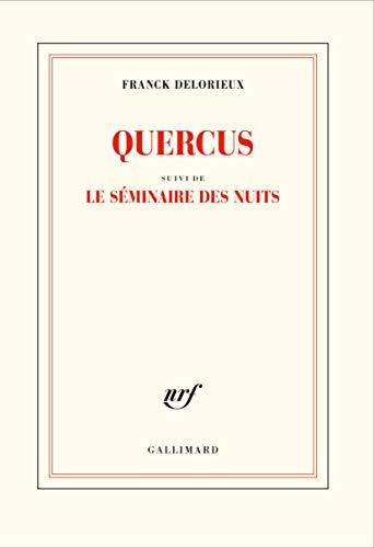 Quercus. Le séminaire des nuits