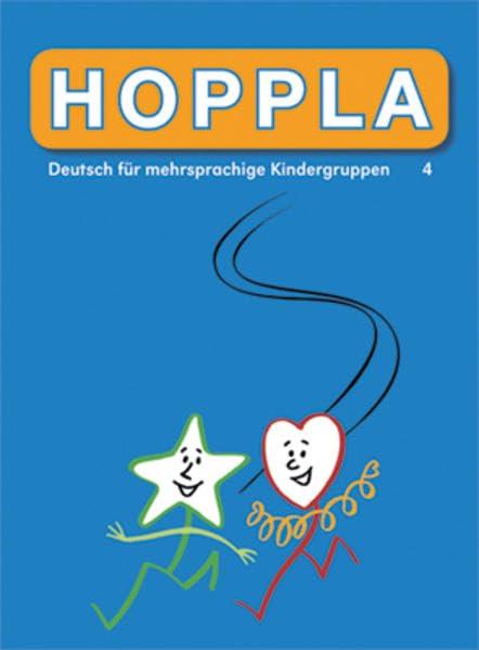 Hoppla 4, Deutsch für fremdsprachige Kindergruppen: Schülerbuch