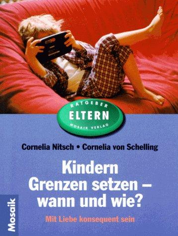 Kindern Grenzen setzen: wann und wie? Mit Liebe konsequent sein