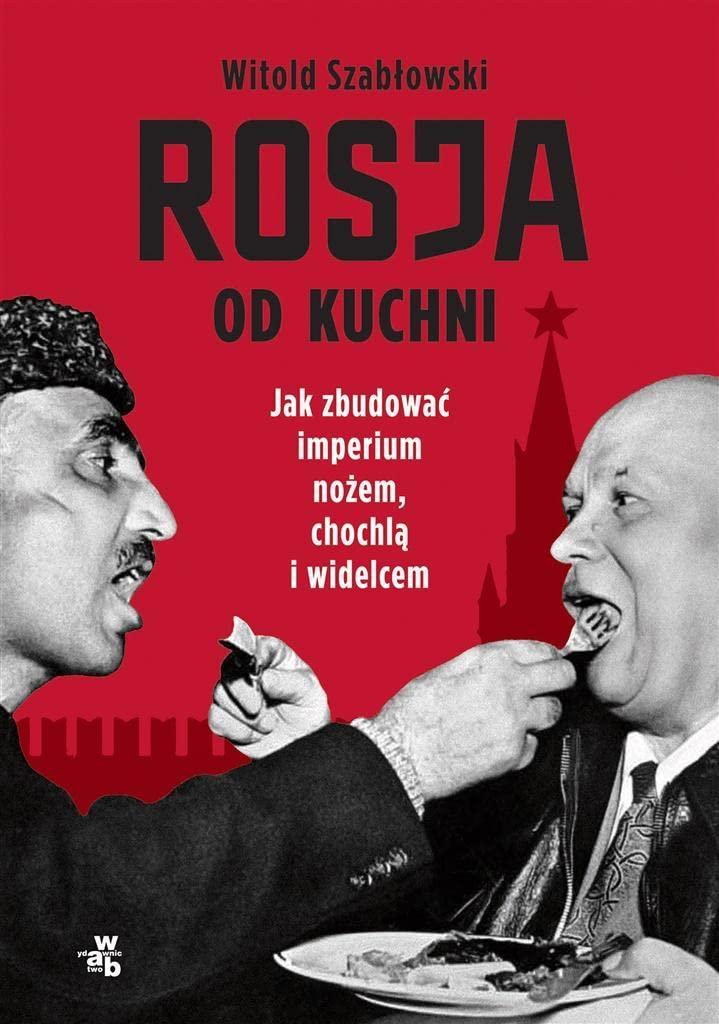 Rosja od kuchni