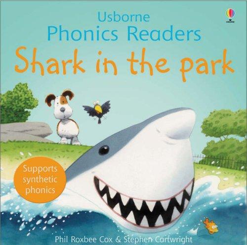 Shark in the Park (Usborne Phonics Readers)