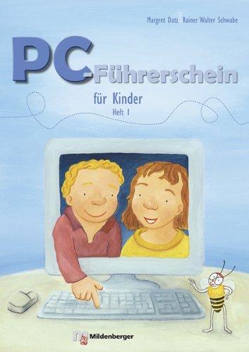 PC-Führerschein für Kinder: Arbeitsheft Klasse 1/2