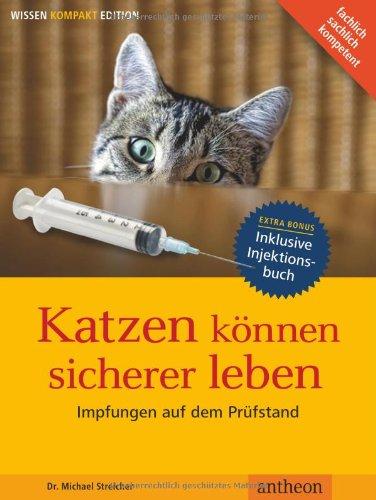 Katzen können sicherer Leben - Impfungen auf dem Prüfstand