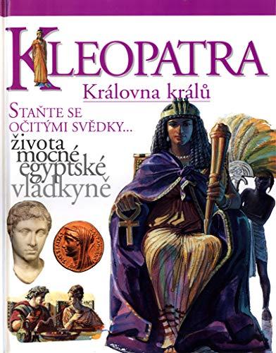 KLEOPATRA Královna králů: Staňte se očitými svědky... života mocné egyptské vládkyně (2002)