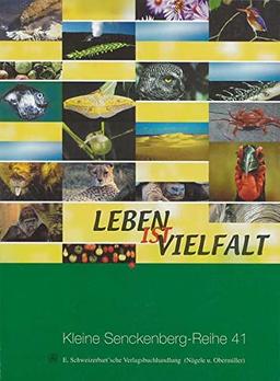 Leben ist Vielfalt (Kleine Senckenberg-Reihe)