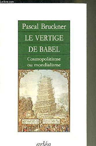 Le vertige de Babel : cosmopolitisme ou mondialisme