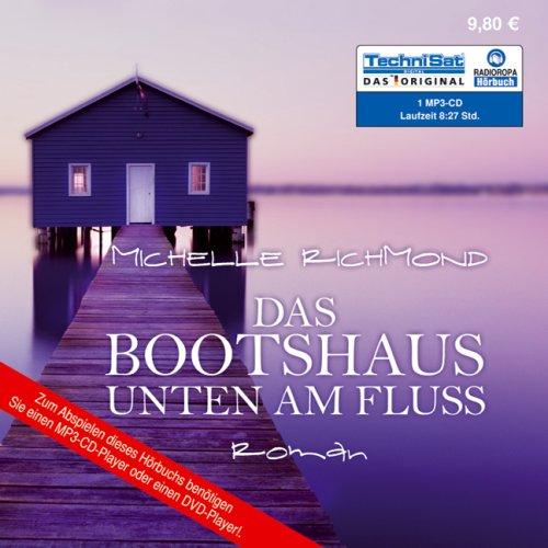 Das Bootshaus unten am Fluss (1 MP3 CD)