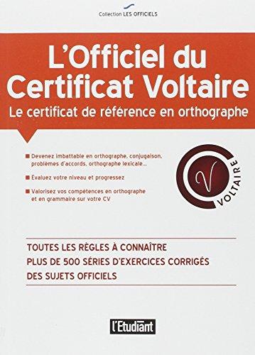 L'officiel du certificat Voltaire : le certificat de référence en orthographe