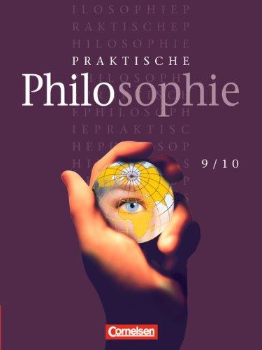 Praktische Philosophie - Nordrhein-Westfalen - Bisherige Ausgabe: 9./10. Schuljahr - Schülerbuch