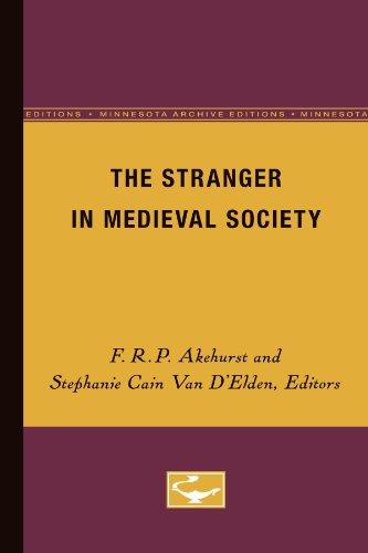 Stranger In Medieval Society (Medieval Cultures)