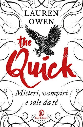 The Quick. Misteri, vampiri e sale da tè