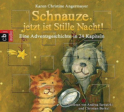 Schnauze, jetzt ist Stille Nacht!: Eine Adventsgeschichte in 24 Kapiteln (Die Schnauze-Reihe, Band 3)