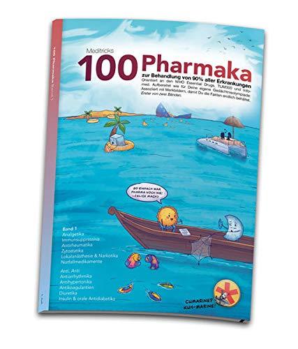 100 Pharmaka: Band 1 von 2: zur Behandlung von 90% aller Erkrankungen (Sehen. Merken. Meistern.: Meditricks gedruckte Merkbilder)