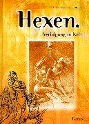 Hexen: Verfolgung in Köln