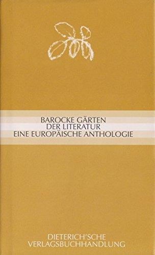 Barocke Gärten in der Literatur: Eine europäische Anthologie