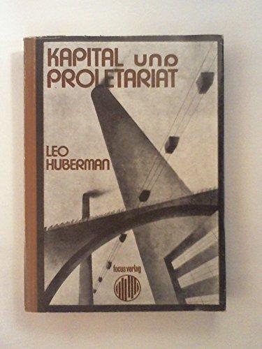 Kapital und Proletariat. Politisch-Ökonomische Geschichte der Neuzeit