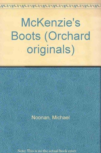 McKenzie's Boots (Orchard originals)