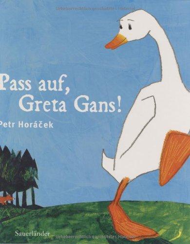 Pass auf, Greta Gans