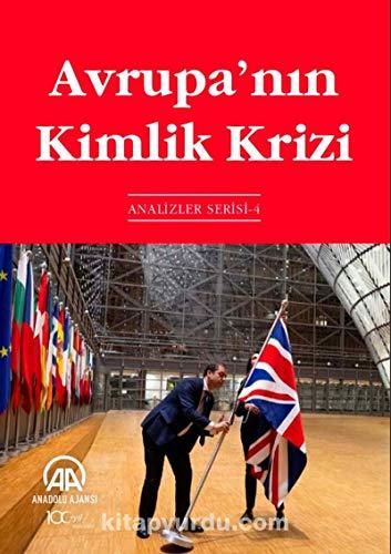 Avrupa’nin Kimlik Krizi