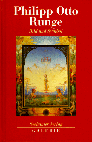 Philipp Otto Runge: Bild und Symbol