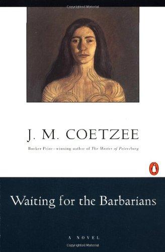 Waiting for the Barbarians: A Novel