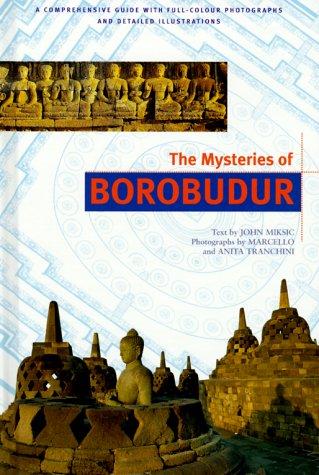 The Mysteries of Borobudur Discover Indonesia (Discover Indonesia Series)