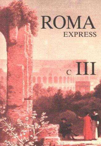 Roma C. Neues Unterrichtswerk für Latein: Roma C 3. Express: Unterrichtswerk für Latein. Übungsheft mit Lösungen: III