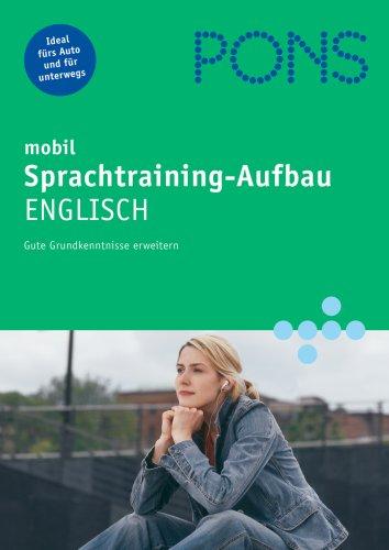 PONS mobil. Aufbau-Sprachtraining. Englisch. 2 CDs . (Lernmaterialien)