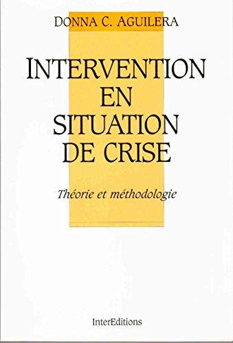 Intervention en situation de crise : théorie et méthodologie