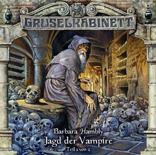 Gruselkabinett 33 - Jagd der Vampire (Teil 2 von 2)