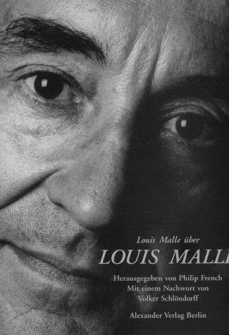 Louis Malle über Louis Malle