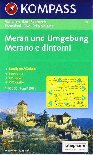 Meran und Umgebung/Merano e dintorni: Wander-, Bike- und Skitourenkarte. GPS-genau. 1:50.000