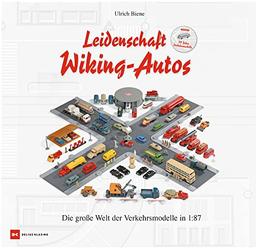 Leidenschaft Wiking-Autos: Die große Welt der Verkehrsmodelle in 1:87