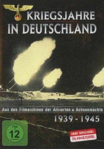 Kriegsjahre in Deutschland - Aus den Filmarchiven der Alliierten & Achsenmächte 1939 - 1945