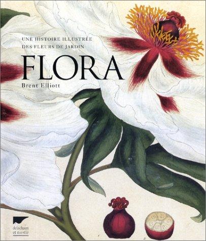 Flora : une histoire illustrée des fleurs de jardin