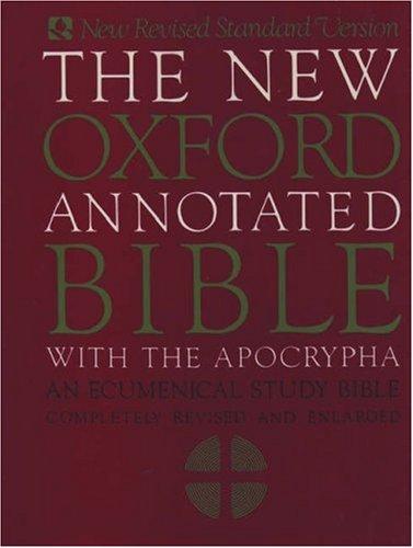 The New Oxford Annotated Bible With the Apocryphal/Deuterocanonical Books. New Revised Standard Version: New Revised Standard Version Bible with Apocrypha (Bible Nrsv)