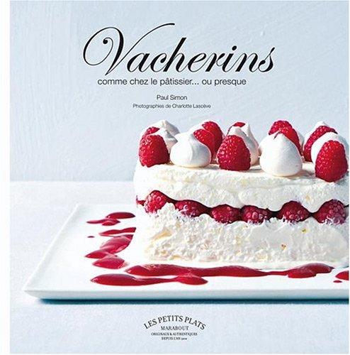 Vacherins : comme chez le pâtissier... ou presque