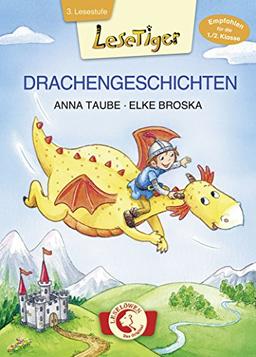 Lesetiger - Drachengeschichten: Großbuchstabenausgabe