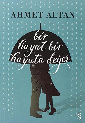 Bir Hayat Bir Hayata Deger