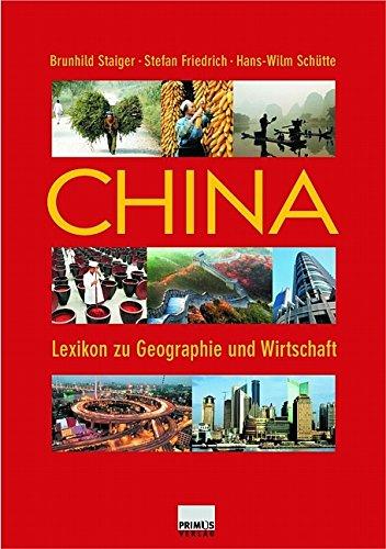 China: Lexikon zu Geographie und Wirtschaft