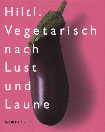 Vegetarisch nach Lust und Laune