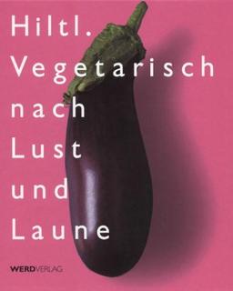 Vegetarisch nach Lust und Laune