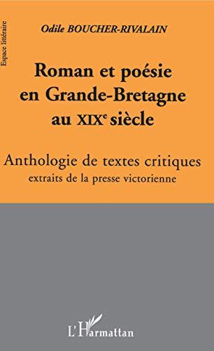 Roman et poésie en Grande-Bretagne au XIXe siècle : anthologie de textes critiques extraits de la presse victorienne