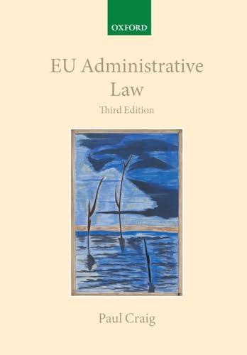 Eu Administrative Law (Collected Courses of the Academy of European Law)